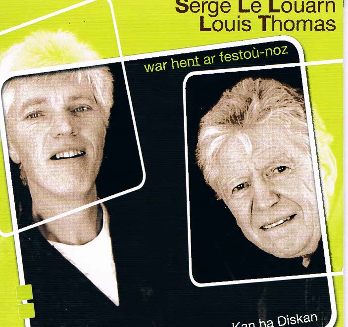 Serge Le Louarn – Louis Thomas – War hent ar festoù-noz