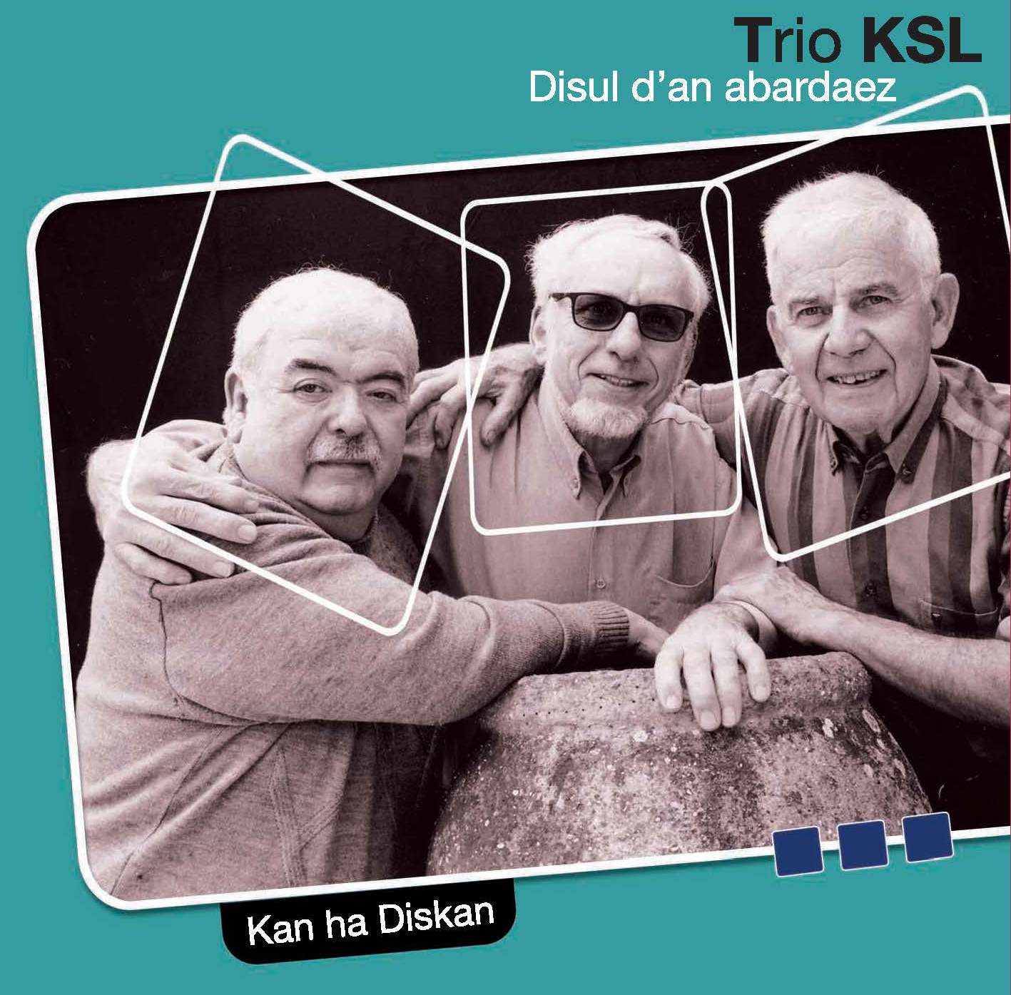 Trio KSL – Disul d’an abardaez