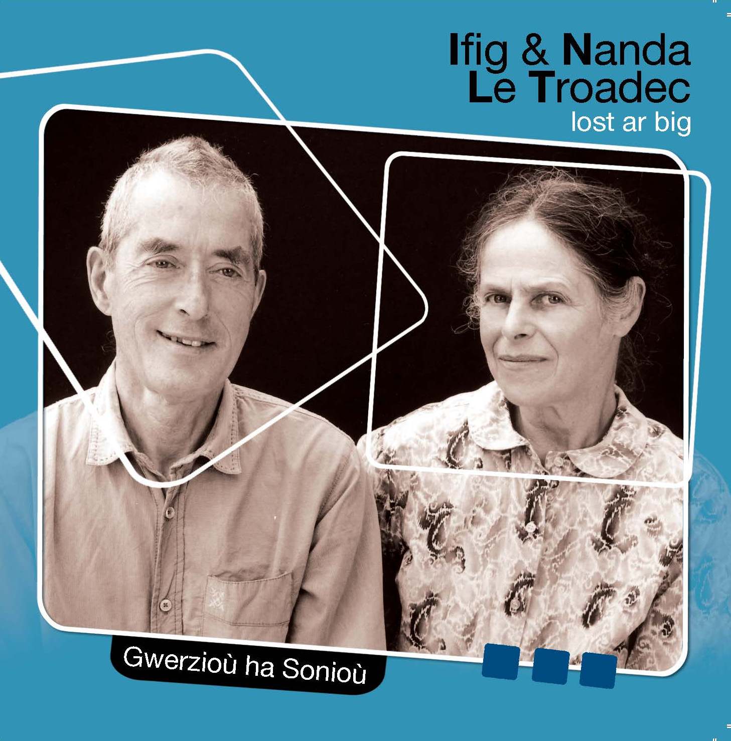 Ifig & Nanda Le Troadec – Lost ar big